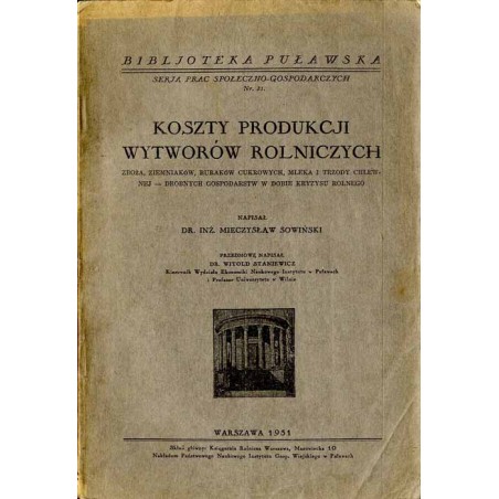 Koszty produkcji wytworów rolniczych. Zboża, ziemniaków, buraków cukrowych, mleka i trzody chlewnej - drobnych gospodarstw w dob