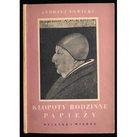 Kłopoty rodzinne papieży. Informacje o dzieciach, bratankach i kochankach ojców świętych