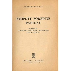 Kłopoty rodzinne papieży. Informacje o dzieciach, bratankach i kochankach ojców świętych