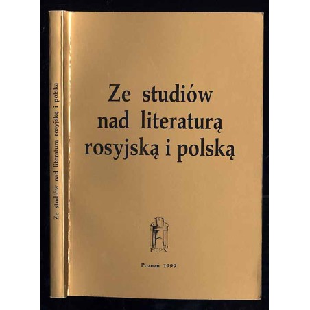 Ze studiów nad literaturą polską i rosyjską. Księga poświęcona pamięci Profesora Bohdana Galstera