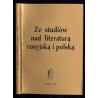 Ze studiów nad literaturą polską i rosyjską. Księga poświęcona pamięci Profesora Bohdana Galstera
