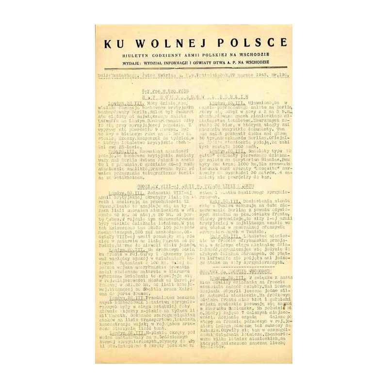 Ku Wolnej Polsce. Biuletyn codzienny Armii Polskiej na Wschodzie. (1943). Nr 198 (29 marzec 1943)