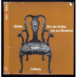 Stühle. Von der Antike bis zur Moderne