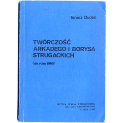 Twórczość Arkadego i Borysa Strugackich (do roku 1985)