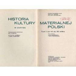 Historia kultury materialnej Polski w zarysie. 6t