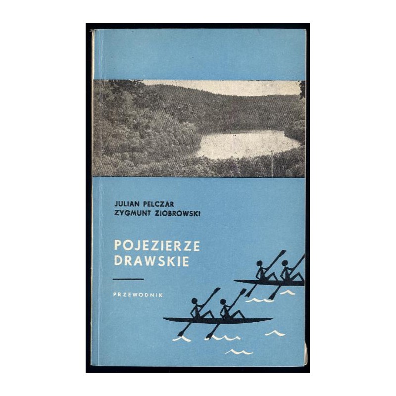 Pojezierze Drawskie. Przewodnik