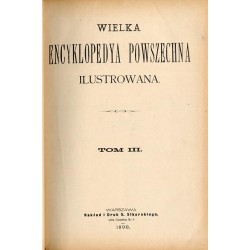 Wielka Encyklopedya Powszechna Ilustrowana. [Seria 1]. T.3-4: Ammophila - Armenini