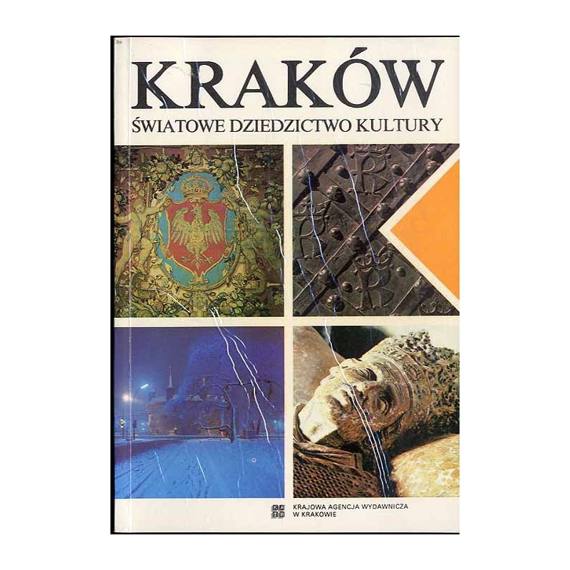 Kraków - światowe dziedzictwo kultury