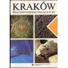 Kraków - światowe dziedzictwo kultury