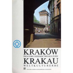 Kraków - światowe dziedzictwo kultury