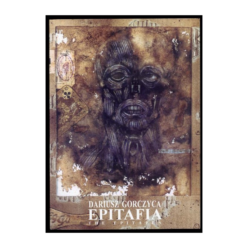 Dariusz Gorczyca. Epitafia. The Epitaphs. Galeria Sztuki "Artemis", styczeń 1996