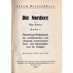[Storm Reiseführer] Die Nordsee. Band 1: Hamburg, Helgoland, die nordfriesischen und schleswig-holsteinischen Insel- und Küstenb
