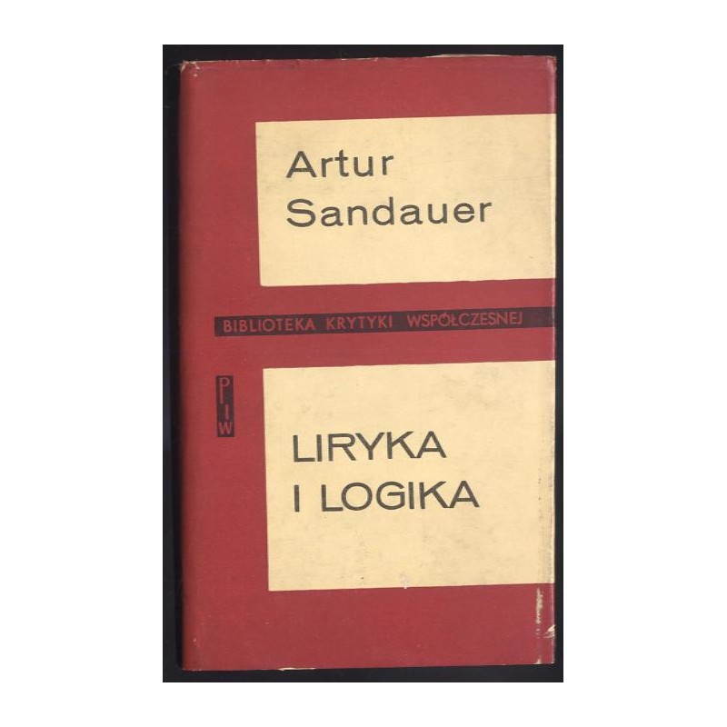 Liryka i logika. Wybór pism krytycznych