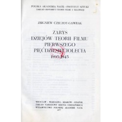 Zarys dziejów teorii filmu pierwszego pięćdziesięciolecia 1895-1945