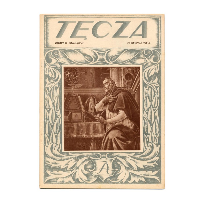 Tęcza. Ilustrowane pismo tygodniowe. R.4 (1930). Z. 35 (30 sierpnia 1930) / Św. Augustyn / Anna Słonczyńska / San Gimignano / Pr