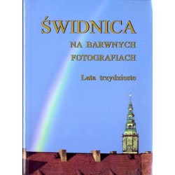 Świdnica na barwnych fotografiach. Lata trzydzieste