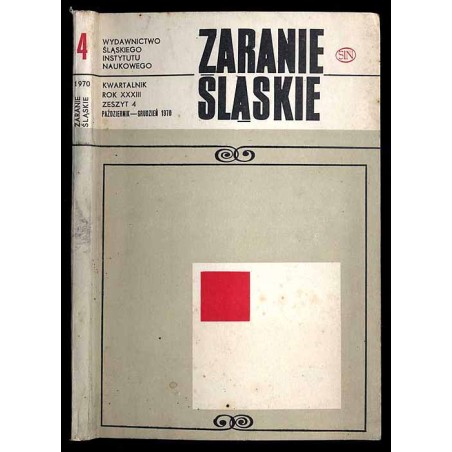 Zaranie Śląskie. Kwartalnik. R.33 (1970). Z.4 (X-XII 1970)