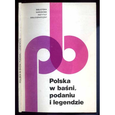 Polska w baśni, podaniu i legendzie