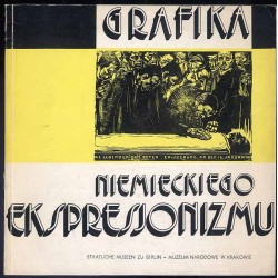 Grafika niemieckiego ekspresjonizmu. Katalog wystawy