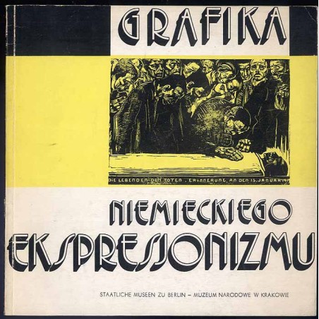 Grafika niemieckiego ekspresjonizmu. Katalog wystawy