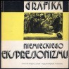 Grafika niemieckiego ekspresjonizmu. Katalog wystawy