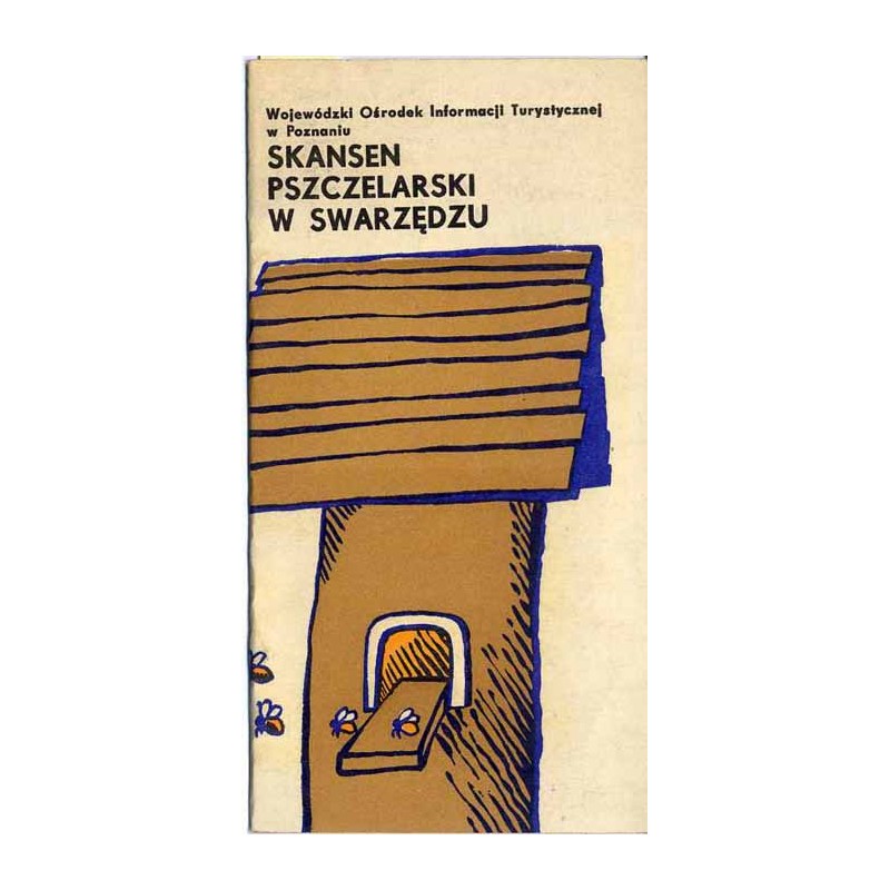 Skansen pszczelarski w Swarzędzu