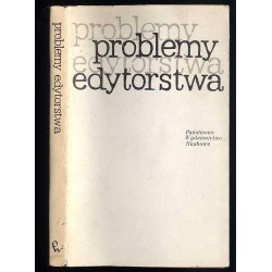Problemy edytorstwa. Materiały seminarium zorganizowanego przez PWN w październiku 1970 r