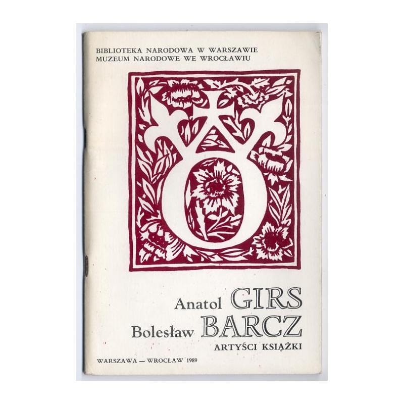 Anatol Girs Bolesław Barcz artyści książki. Katalog wystawy