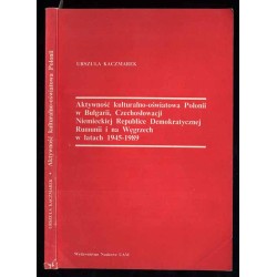 Aktywność kulturalno-oświatowa Polonii w Bułgarii, Czechosłowacji, Niemieckiej Republice Demokratycznej, Rumunii i na Węgrzech w