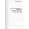 Kultura, sztuka, nauka we Włocławku, na Kujawach wschodnich i w ziemi dobrzyńskiej w latach 1945-1998