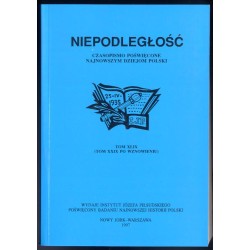 Niepodległość. Czasopismo poświęcone najnowszym dziejom Polski. T.49 (1997) (T.29 po wznowieniu)