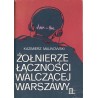 Żołnierze łączności walczącej Warszawy
