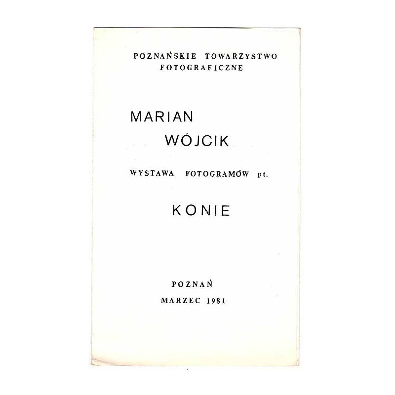 Marian Wójcik - Wystawa Fotogramów pt. Konie. Poznań, marzec, 1981