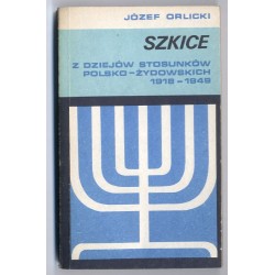 Szkice z dziejów polsko-żydowskich 1918-1949