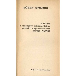 Szkice z dziejów polsko-żydowskich 1918-1949