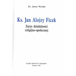Ks. Jan Alojzy Ficek. Zarys działalności religijno-społecznej