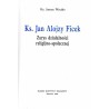 Ks. Jan Alojzy Ficek. Zarys działalności religijno-społecznej
