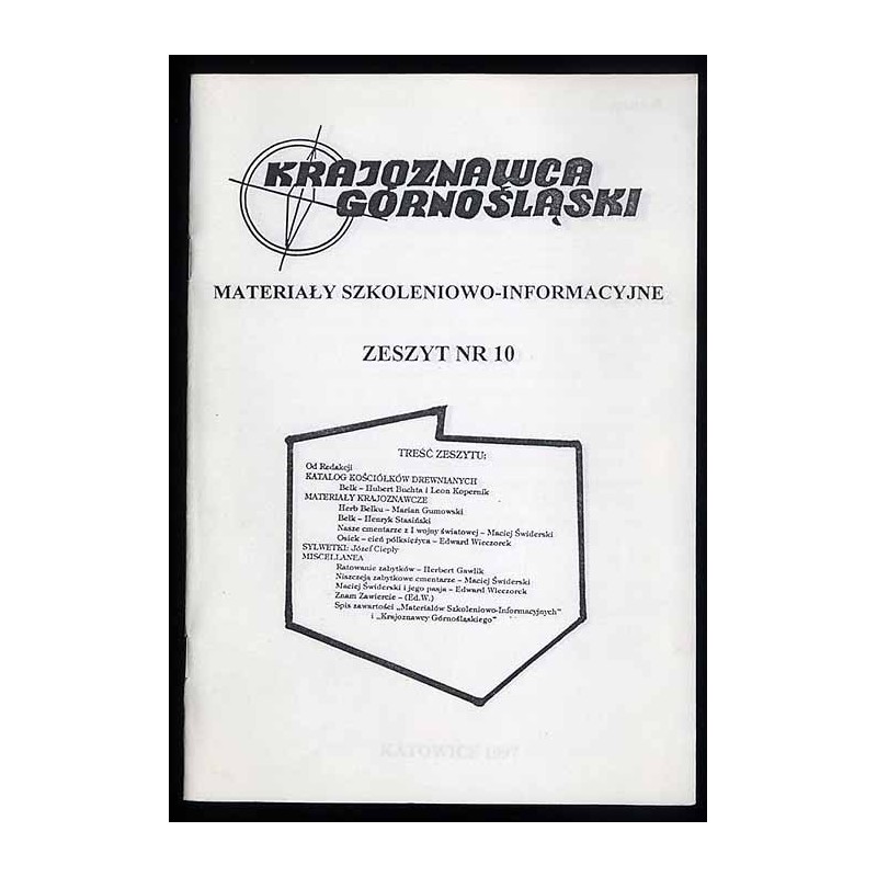 Krajoznawca Górnośląski. Materiały szkoleniowo-informacyjne. Zeszyt nr 10 (1997)