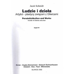 Ludzie i dzieła. Artyści-plastycy związani z Gliwicami. Cz.6: Bimler, Ciupka Zimmermann, Dietzsch Sachsenhausen, Dolezich, Kiss,