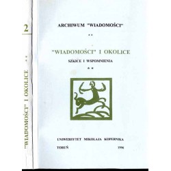 "Wiadomości" i okolice. Szkice i wspomnienia