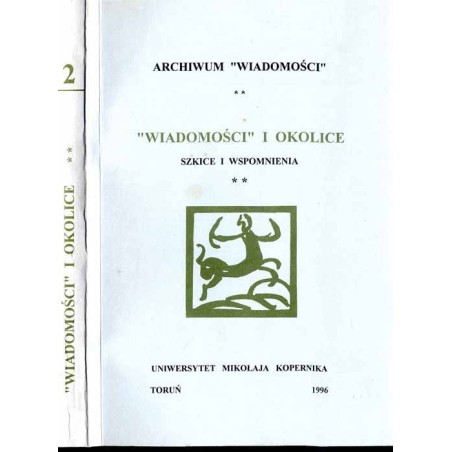 "Wiadomości" i okolice. Szkice i wspomnienia