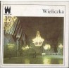 Wieliczka. Zabytkowa kopalnia soli