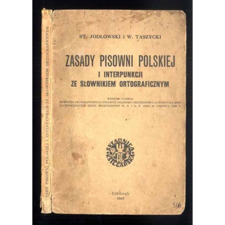 Zasady pisowni polskiej i interpunkcji ze słownikiem ortograficznym. Według uchwał Komitetu Ortograficznego Polskiej Akademii Um