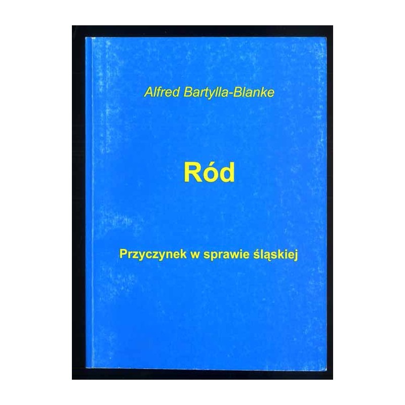 Ród. Przyczynek w sprawie śląskiej