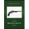 Broń palna ręczna. Katalog zbiorów