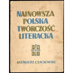 Najnowsza polska twórczość literacka 1935-1937 oraz inne szkice krytyczne