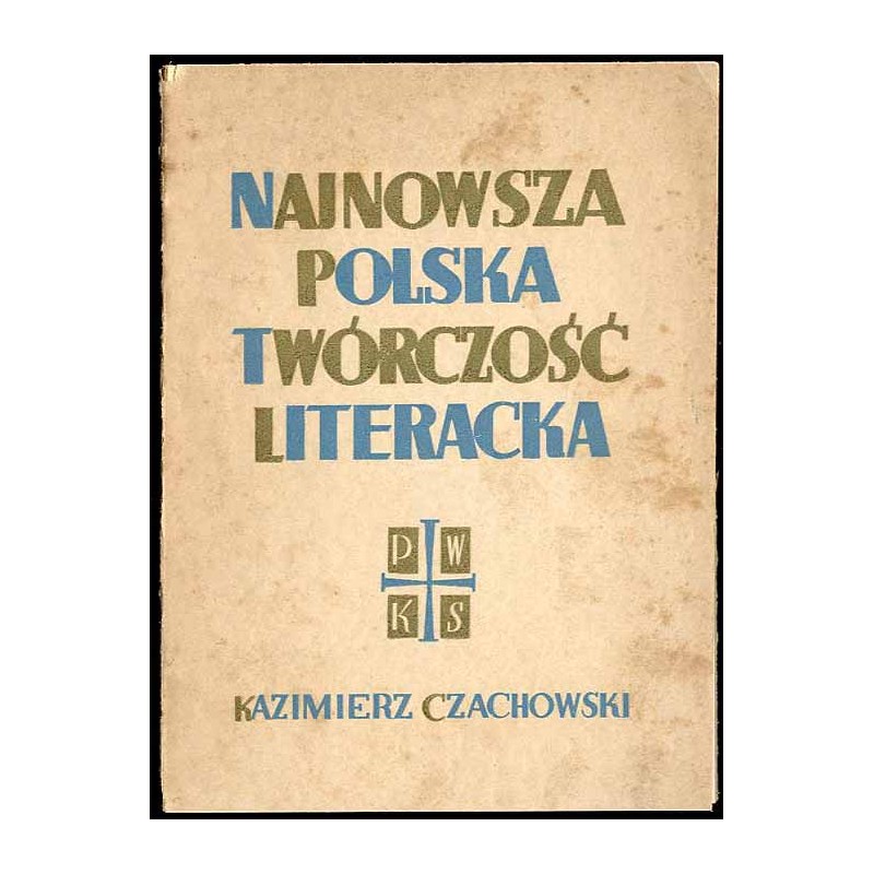 Najnowsza polska twórczość literacka 1935-1937 oraz inne szkice krytyczne