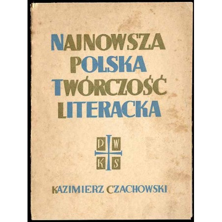 Najnowsza polska twórczość literacka 1935-1937 oraz inne szkice krytyczne