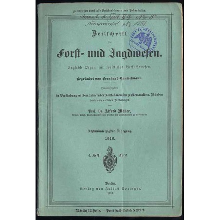 Zeitschrift für Forst- und Jagdwesen. Zugleich Organ für forstliches Versuchswesen. 48. Jahrgang (1916). H. 4 (April 1916)