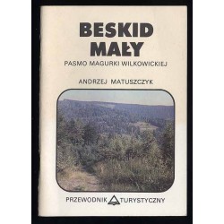 Beskid Mały. Pasmo Magurki Wilkowickiej. Przewodnik turystyczny